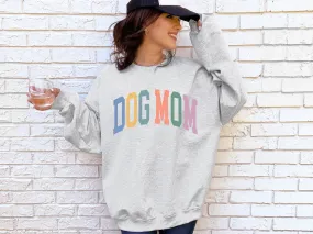 Dog mom Sweatshirt, Dog mom Shirt