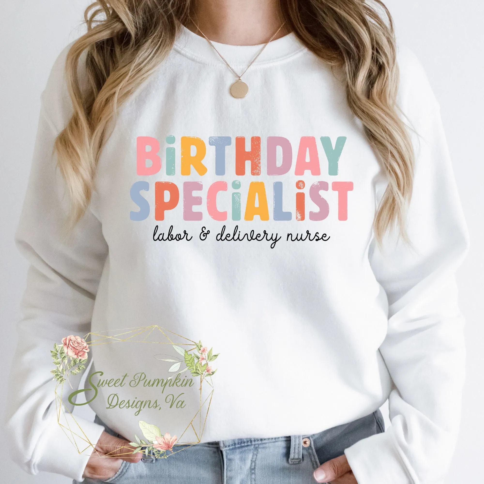 Retro Birthday Specialist Labor and Delivery Nurse Sweatshirt