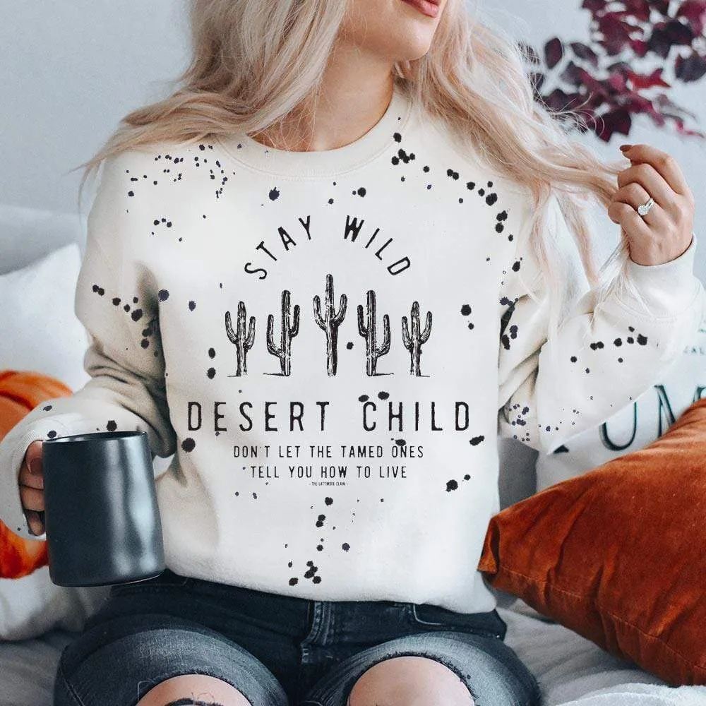 STAY WILD DESERT CHILD PAINTED SWEATSHIRT