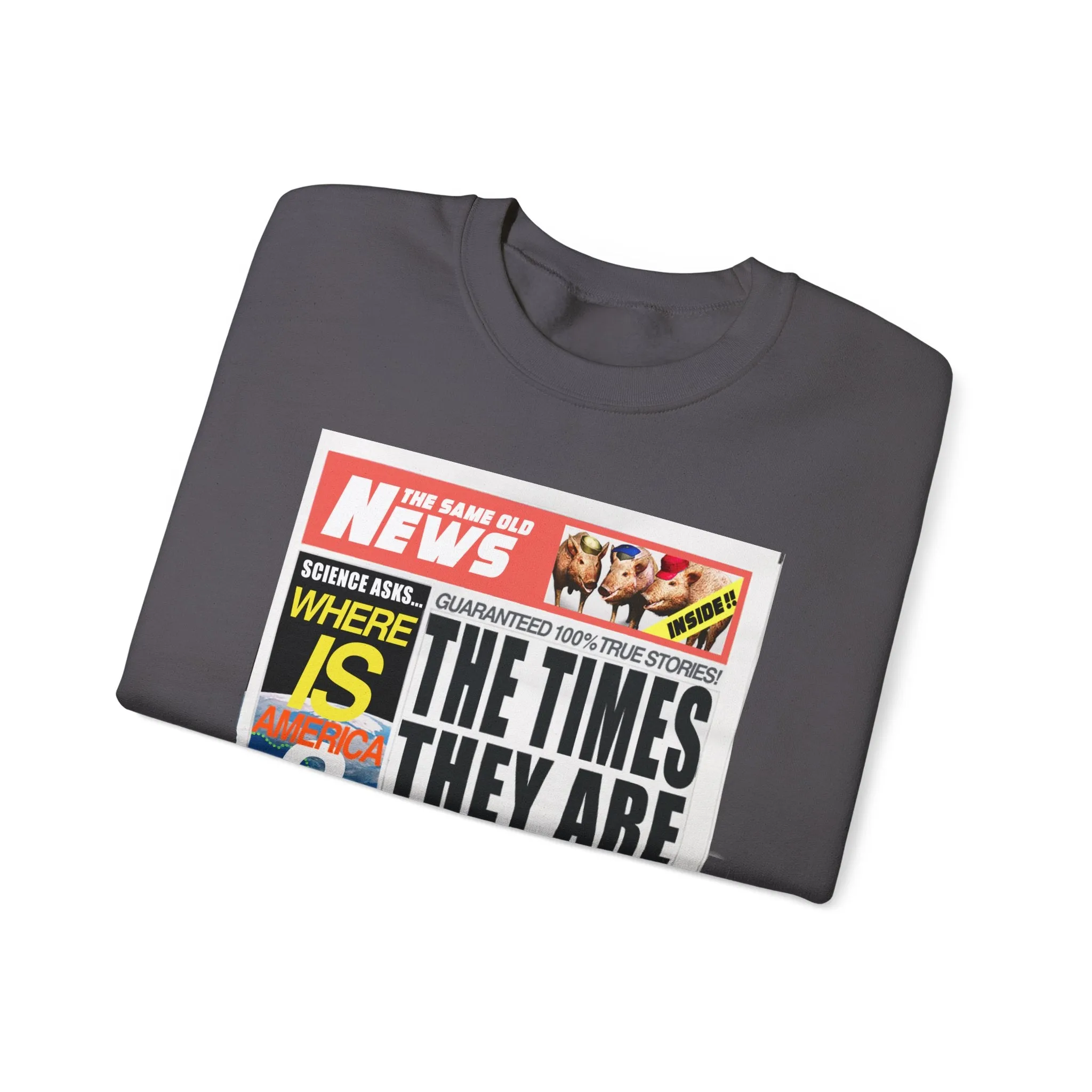 'THE TIMES THEY ARE DERANGING' - HEAVYWEIGHT SWEATSHIRT