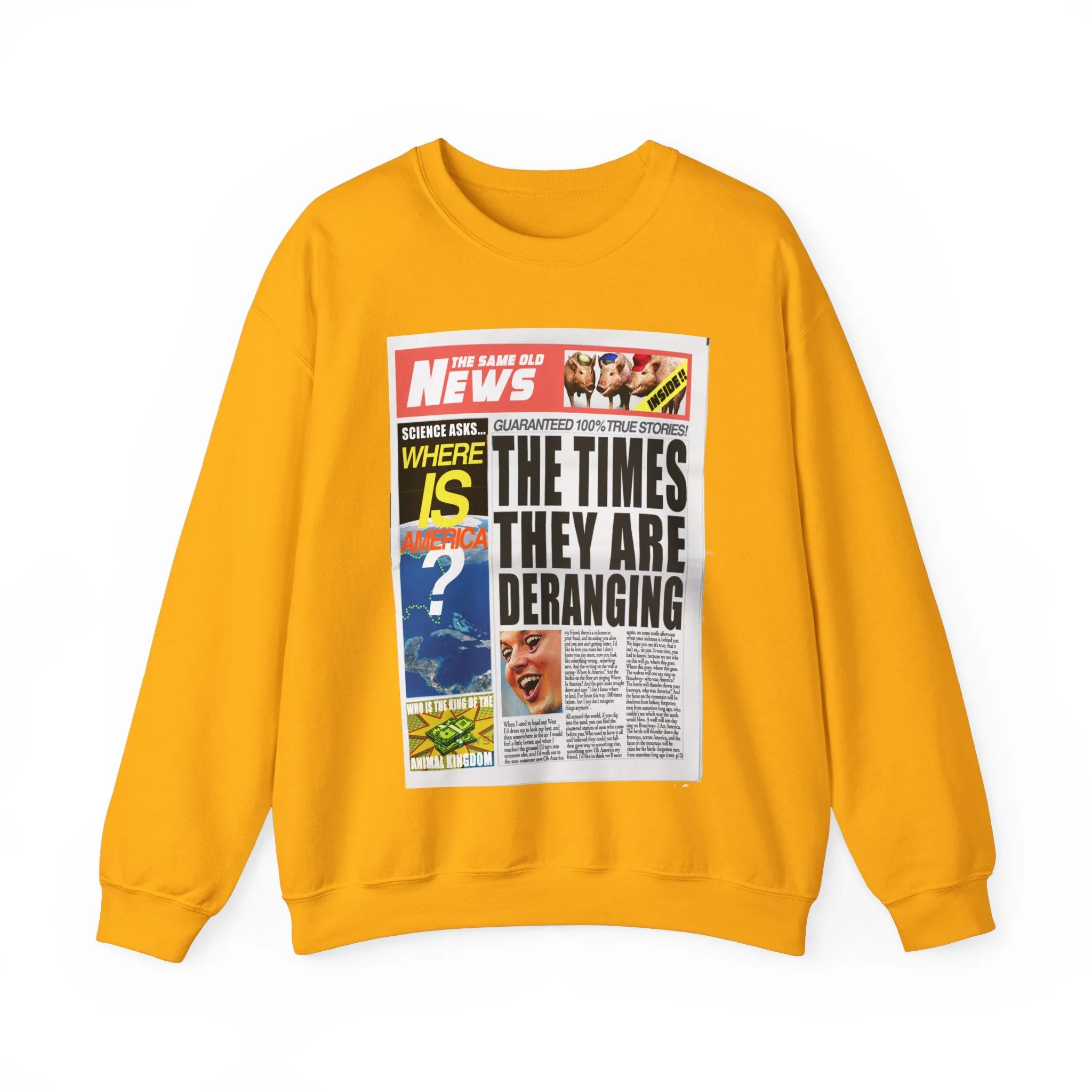 'THE TIMES THEY ARE DERANGING' - HEAVYWEIGHT SWEATSHIRT